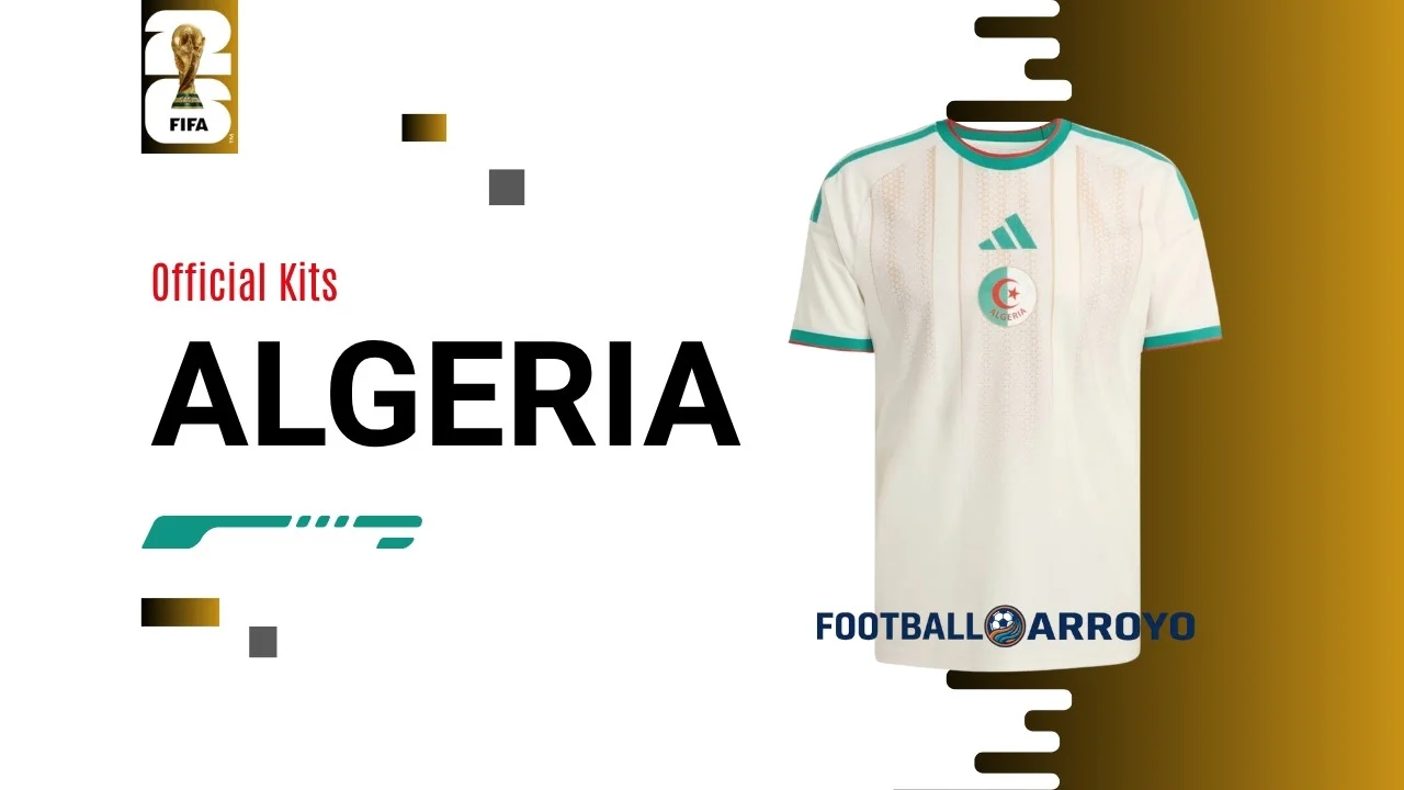 Official Algeria FIFA World Cup 2026 Kits