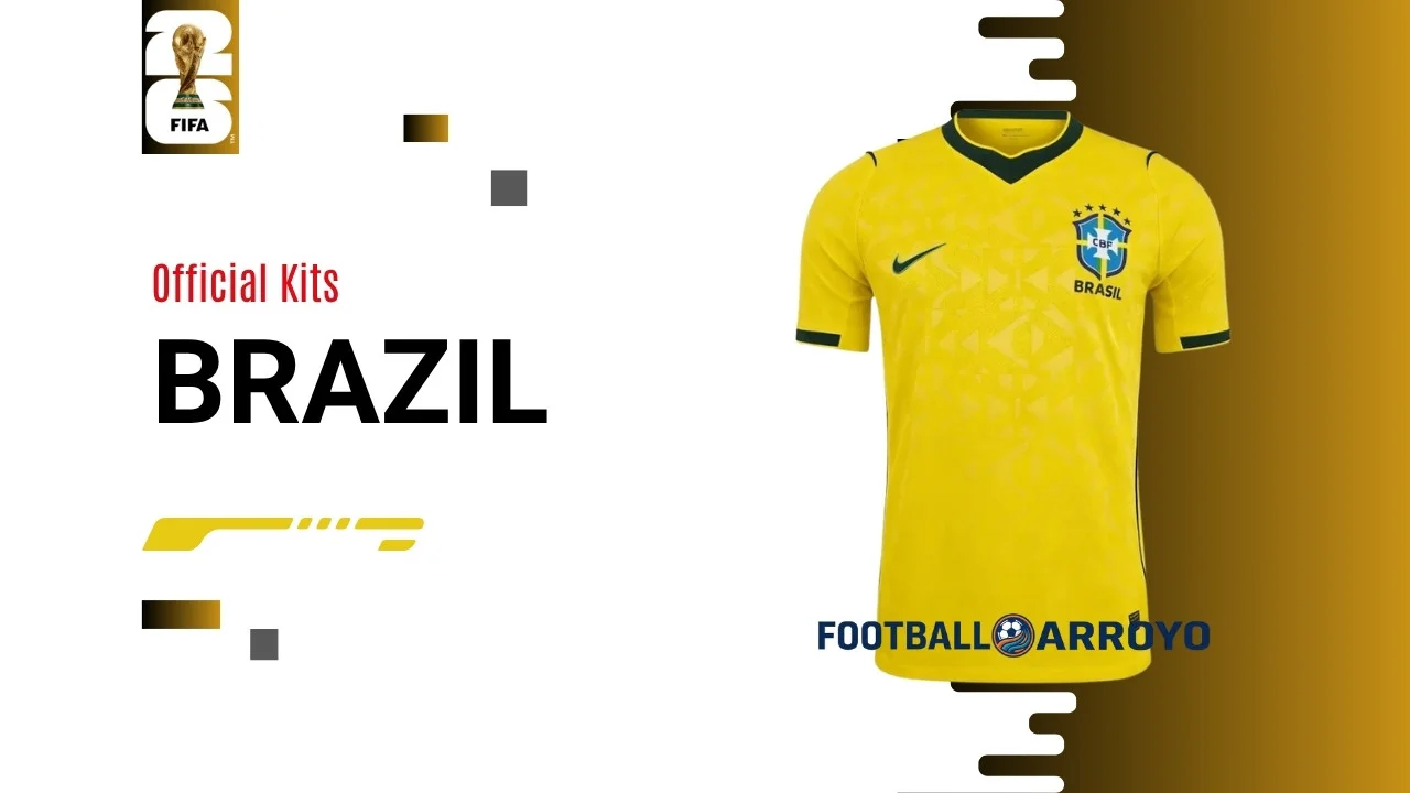 Official Brazil FIFA World Cup 2026 Kits