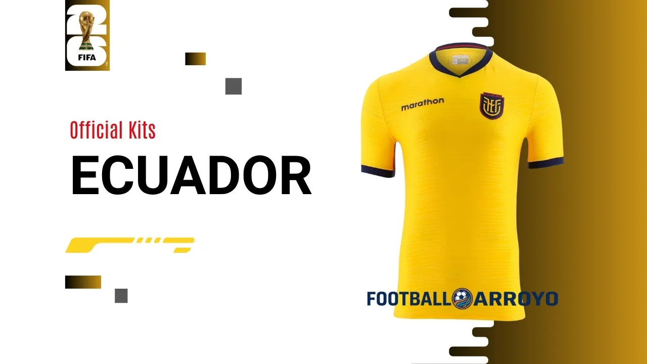 Official Ecuador FIFA World Cup 2026 Kits