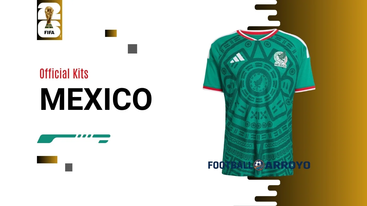Official Mexico FIFA World Cup 2026 Kits