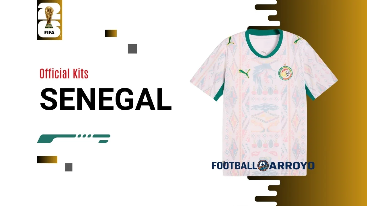 Official Senegal FIFA World Cup 2026 Kits
