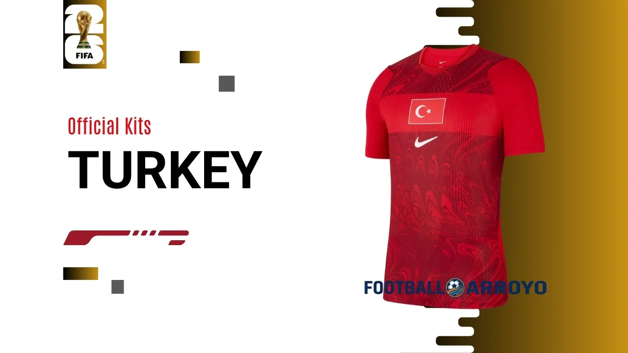 Official Turkey FIFA World Cup 2026 Kits