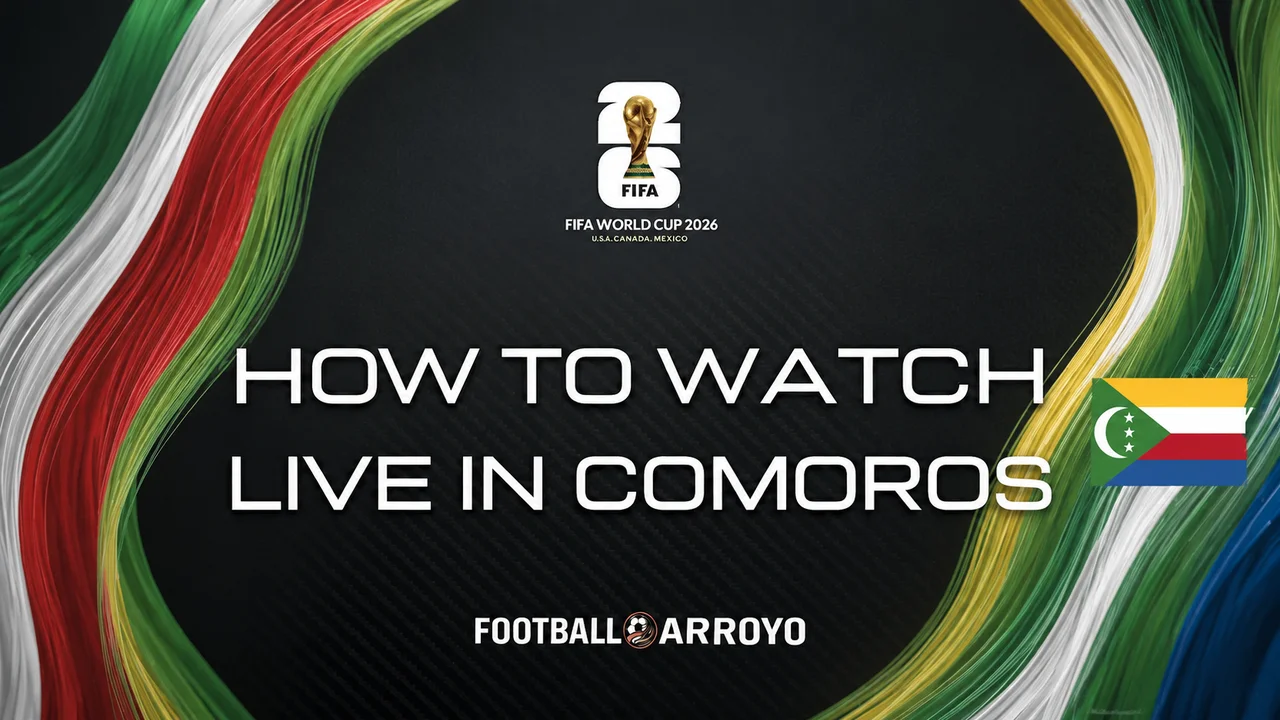 How To Watch FIFA World Cup 2026 Live In Comoros