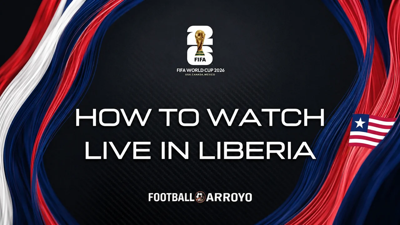 How To Watch FIFA World Cup 2026 Live In Liberia