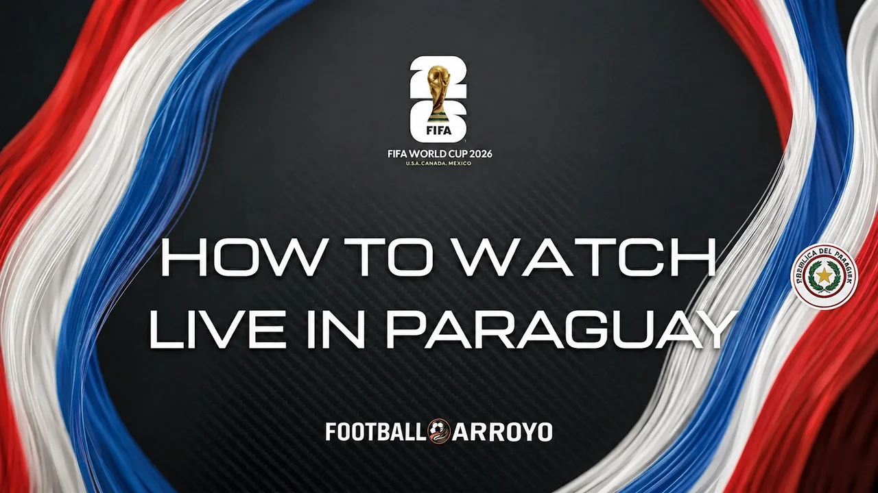 How To Watch FIFA World Cup 2026 Live In Paraguay