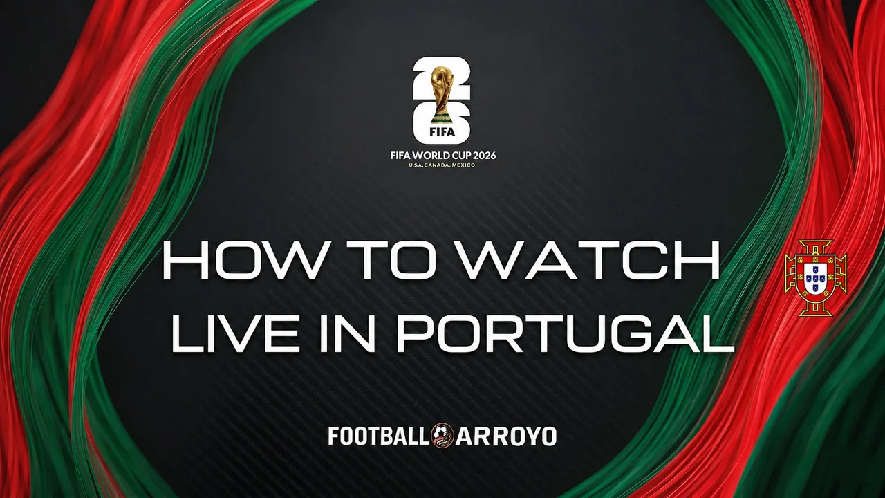 How To Watch FIFA World Cup 2026 Live In Portugal