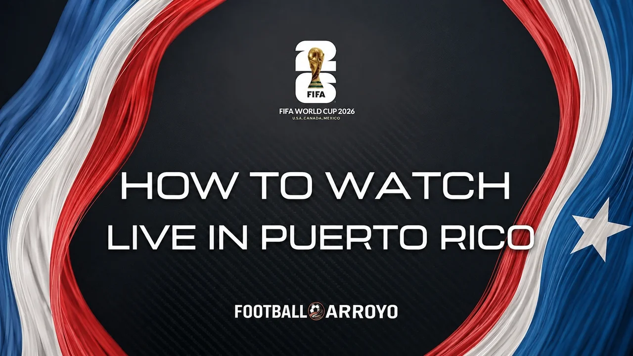 How To Watch FIFA World Cup 2026 Live In Puerto Rico