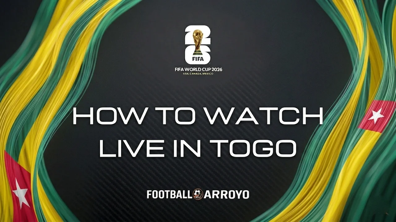 How To Watch FIFA World Cup 2026 Live In Togo