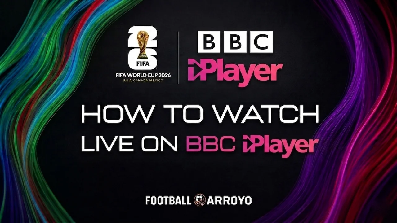 How To Watch FIFA World Cup 2026 Live On BBC IPlayer