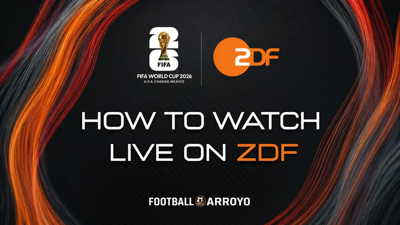 How To Watch FIFA World Cup 2026 Live On ZDF